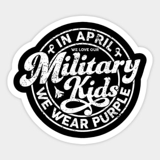 In April We Love Our Kids Military Child Month Sticker